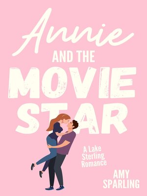 cover image of Annie and the Movie Star